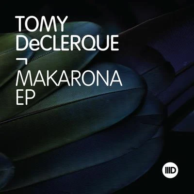 Makarona EP 專輯 Tomy DeClerque