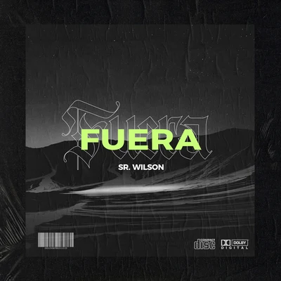 Fuera 專輯 Sr. Wilson