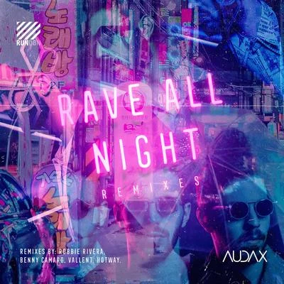 Rave All Night (Remixes) 专辑 Riddler/Audax