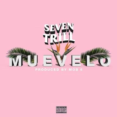 Seven TrillSossee Muevelo