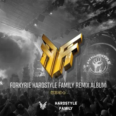 ForkyrieMiracleK-9 FORKYRIE HARDSTYLE FAMILY REMIX ALBUM