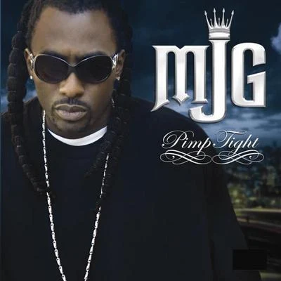 Pimp Tight 專輯 MJG