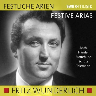 Festive Arias (Live) 專輯 Fritz Wunderlich