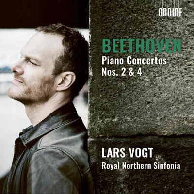 BEETHOVEN, L. van: Piano Concertos Nos. 2 and 4 (L. Vogt, Royal Northern Sinfonia) 专辑 Lars Vogt