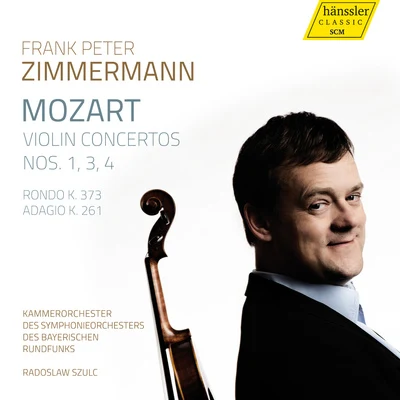 MOZART, W.A.: Violin Concertos Nos. 1, 3 and 4 (F.P. Zimmermann, Bavarian Radio Chamber Orchestra, Szulc) 專輯 Enrico Pace/Frank Peter Zimmermann