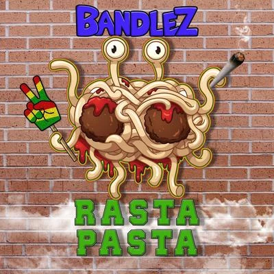 Rasta Pasta 专辑 Bandlez