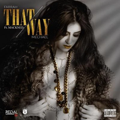 That Way (feat. Mackned) 專輯 Farrah Mechael