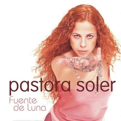 Fuente De Luna 專輯 Pastora Soler