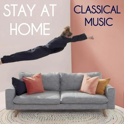 Stay at Home Classical Music 專輯 Classical Music: 50 of the Best