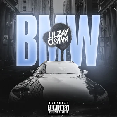 BMW 专辑 Lil Zay Osama