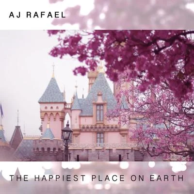 The Happiest Place on Earth 專輯 AJ Rafael