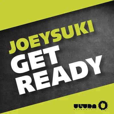 Get Ready 专辑 JoeySuki