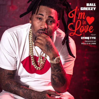 Im In Love (feat. Lyriq Tye) 专辑 Blood Raw/Black Prince/Ball Greezy/Jimmy Dade