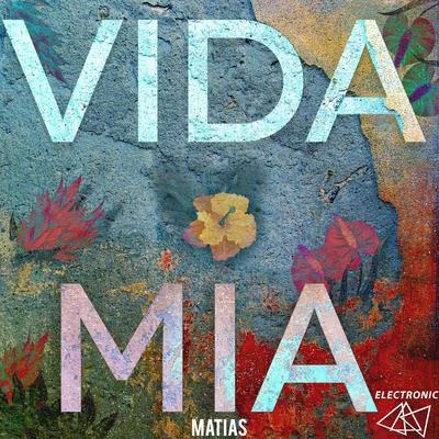 Vida Mia 專輯 Matias