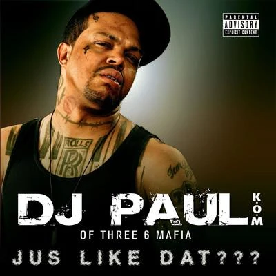 Jus Like Dat??? - Single 專輯 DJ Paul/FOG/Dima Dark/Vayano/Dj Julian Jaks