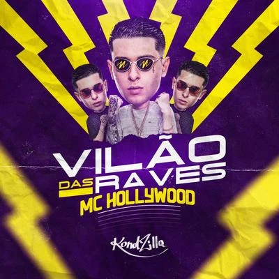 Vilão das Raves 專輯 MC Hollywood