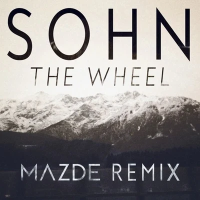 The Wheel (Mazde Remix) 专辑 Mazde