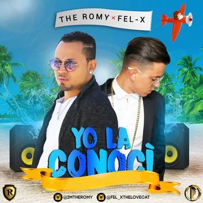 Yo La Conoci (feat. Fel-x) 專輯 Fel-x