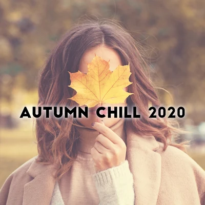 Beach House Chillout Music Academy & Cool Chillout Zone Autumn Chill 2020