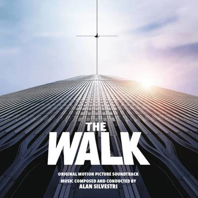 The Walk (Original Motion Picture Soundtrack) 專輯 Bob Daggett/Gordon Roberts/Alan Silvestri/Glen Ballard/Scott Henderson