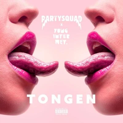 Tongen 專輯 The Partysquad