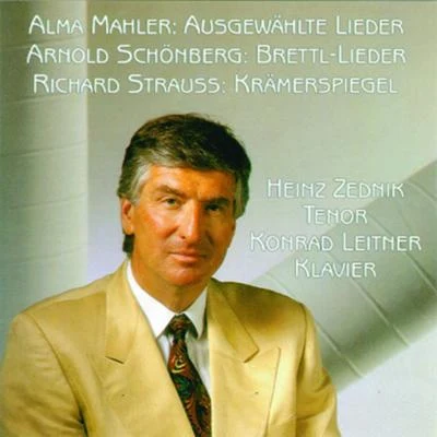 Ausgewählte Lieder - Brettl Lieder - Krämerspiegel 專輯 Heinz Zednik