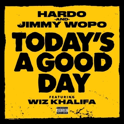 Today&#x27;s a Good Day 专辑 Jimmy Wopo