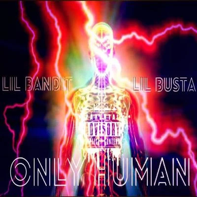 Only Human 專輯 Lil Bandit/Pass Pass/Kali/Big Syke/ARYN