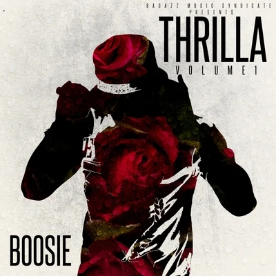 Thrilla, Vol. 1 专辑 Boosie Badazz