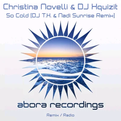 So Cold (DJ T.H. & Nadi Sunrise Remix) 专辑 Christina Novelli