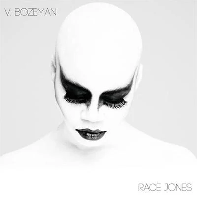 Race Jones 專輯 V. Bozeman