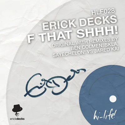 F That Shhh! 專輯 Sofus Wiene/Erick Decks/Jason Anousheh/Redroze/Evo-K