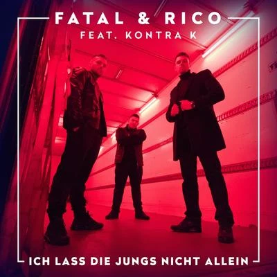 Ich lass die Jungs nicht allein (feat. Kontra K) 專輯 Rico Sperling