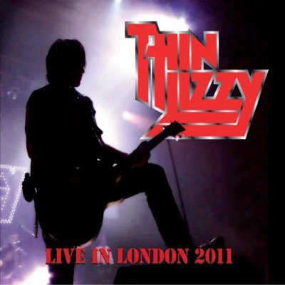 Live In London 22.01.2011 专辑 Thin Lizzy