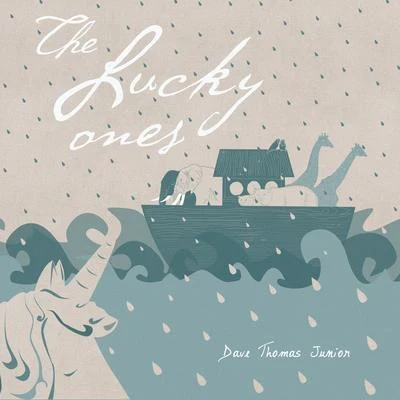 The Lucky Ones 專輯 Dave Thomas Junior/Linney/Adam Szabo/Arielle Maren/Roxanne Emery