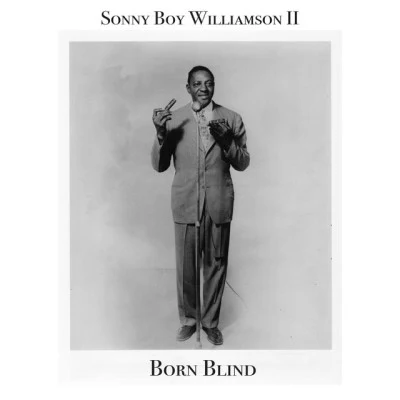 Born Blind 专辑 Sonny Boy Williamson II