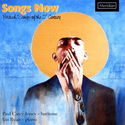 Songs Now: British Songs of the 21st Century 专辑 Paul Carey Jones/Richard Morris/Elizabeth Donovan/Cwm Glas Primary School Choir/Jose Zalba-Smith