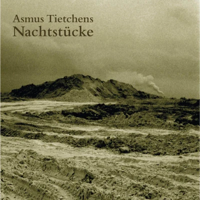 Nachtstücke 專輯 Asmus Tietchens