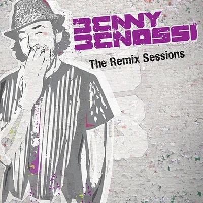 The Remix Sessions 專輯 Benny Benassi