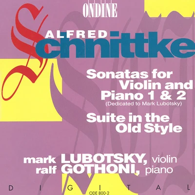 Irina SchnittkeMark LubotskyIrina MorozovaJulian Smiles1999 AFCM EnsembleDimity Hall SCHNITTKE, A.: Violin Sonatas Nos. 1 and 2Suite in the Old Style (Lubotsky, Gothoni)