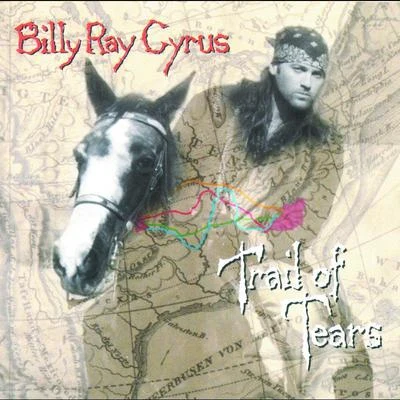 Trail Of Tears 专辑 Billy Ray Cyrus