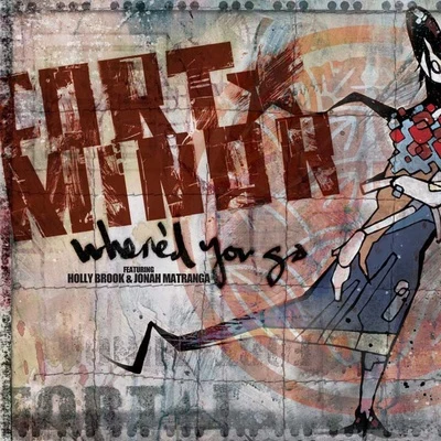 Fort Minor Whered You Go