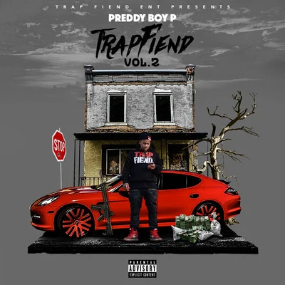 Trap Fiend, Vol. 2 专辑 Preddy Boy P/Pooh Hefner