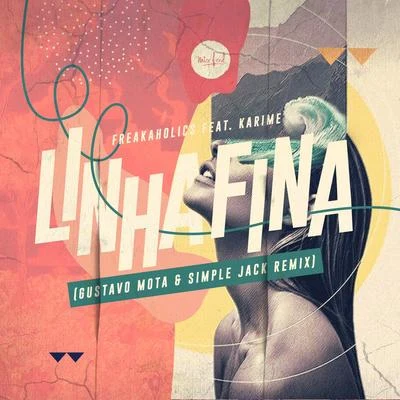 Linha Fina (Gustavo Mota & Simple Jack Remix) 專輯 Gustavo Mota