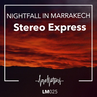 Nightfall in Marrakech 專輯 Made In Riot/Stereo Express/Jojo Angel/Steve Hope/MATCHY