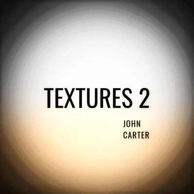 Textures 2 专辑 Soul Population/Alvin Robinson/John Carter