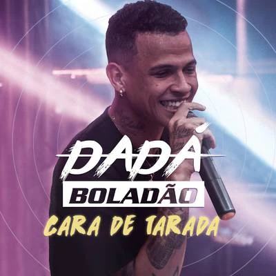 Cara de Tarada 专辑 Dadá Boladão/MC Fioti