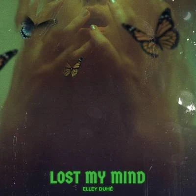 LOST MY MIND 專輯 Elley Duhé