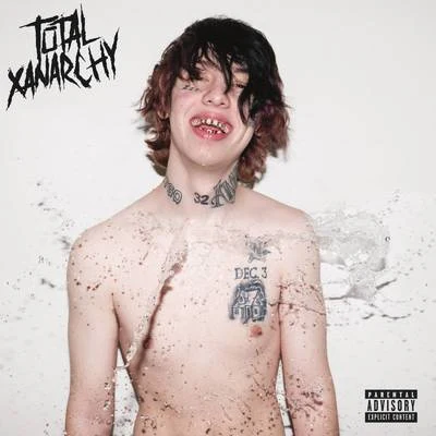 TOTAL XANARCHY 专辑 Kidd Keo/Lil Xan