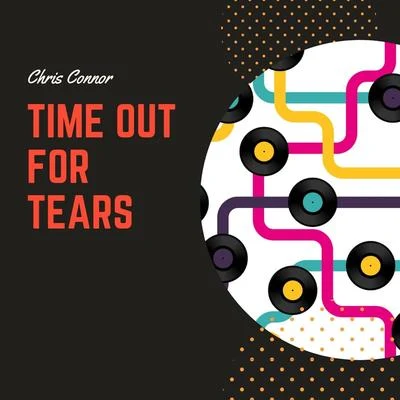 Time Out for Tears 專輯 Chris Connor